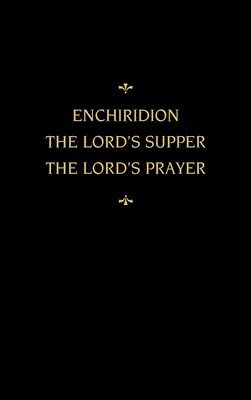 bokomslag Chemnitz's Works, Volume 5 (Enchiridion/Lord's Supper/Lord's Prayer)