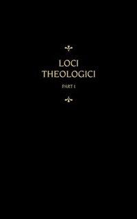 bokomslag Chemnitz's Works, Volume 7 (Loci Theologici I)