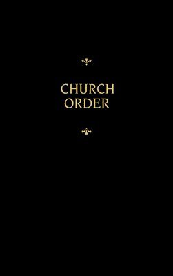 Chemnitz's Works, Volume 9 (Church Order) 1