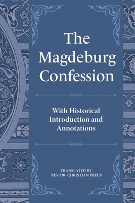 The Magdeburg Confession 1