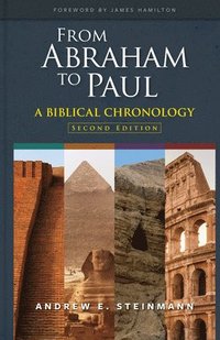bokomslag From Abraham to Paul: A Biblical Chronology