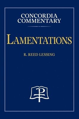 bokomslag Lamentations - Concordia Commentary