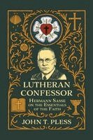 John T Pless - Lutheran Confessor, Häftad