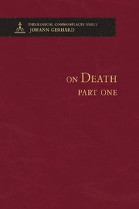 bokomslag On Death 1 - Theological Commonplaces