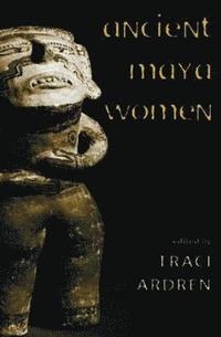 bokomslag Ancient Maya Women