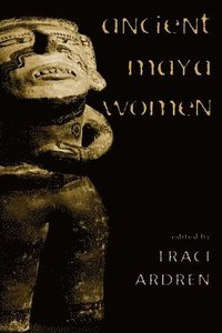 bokomslag Ancient Maya Women