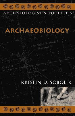 Kristin Sobolik - Archaeobiology, Häftad