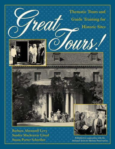 Barbara Abramoff Levy, Sandra Mackenzie Lloyd, Susan Porter Schreiber - Great Tours!, Häftad