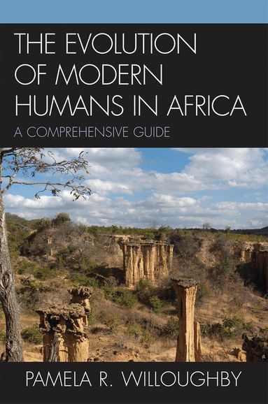 Pamela R. Willoughby - Evolution of Modern Humans in Africa, Inbunden