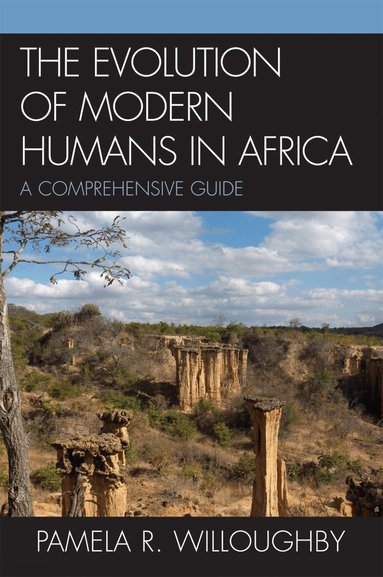 Pamela R. Willoughby - Evolution of Modern Humans in Africa, Häftad