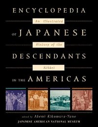 bokomslag Encyclopedia of Japanese Descendants in the Americas