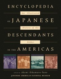 bokomslag Encyclopedia of Japanese Descendants in the Americas