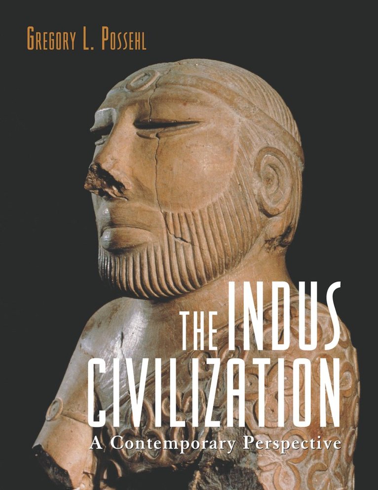 Gregory L. Possehl - Indus Civilization, Inbunden