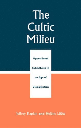 Jeffrey S. Kaplan, Heléne Lööw, Helene Loow - Cultic Milieu, Häftad