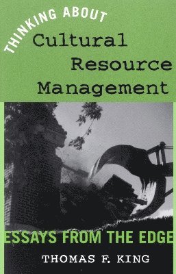 Thinking About Cultural Resource Management 1