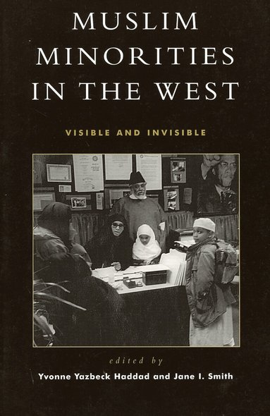 Yvonne Yazbeck Haddad, Jane I. Smith - Muslim Minorities in the West, Häftad