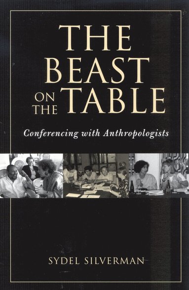 Sydel Silverman - Beast on the Table, Inbunden