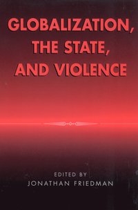 bokomslag Globalization, the State, and Violence