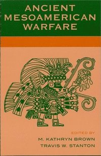 bokomslag Ancient Mesoamerican Warfare