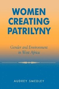 bokomslag Women Creating Patrilyny