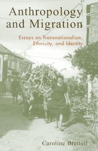 bokomslag Anthropology and Migration
