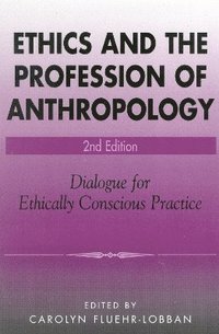 bokomslag Ethics and the Profession of Anthropology