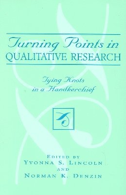 Turning Points in Qualitative Research 1