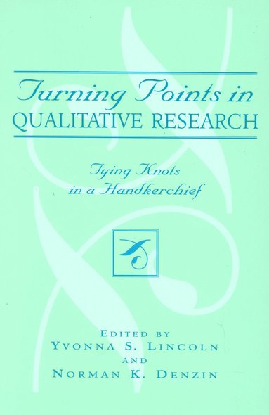 bokomslag Turning Points in Qualitative Research