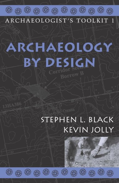 Stephen L. Black, Kevin Jolly - Archaeology by Design, Inbunden
