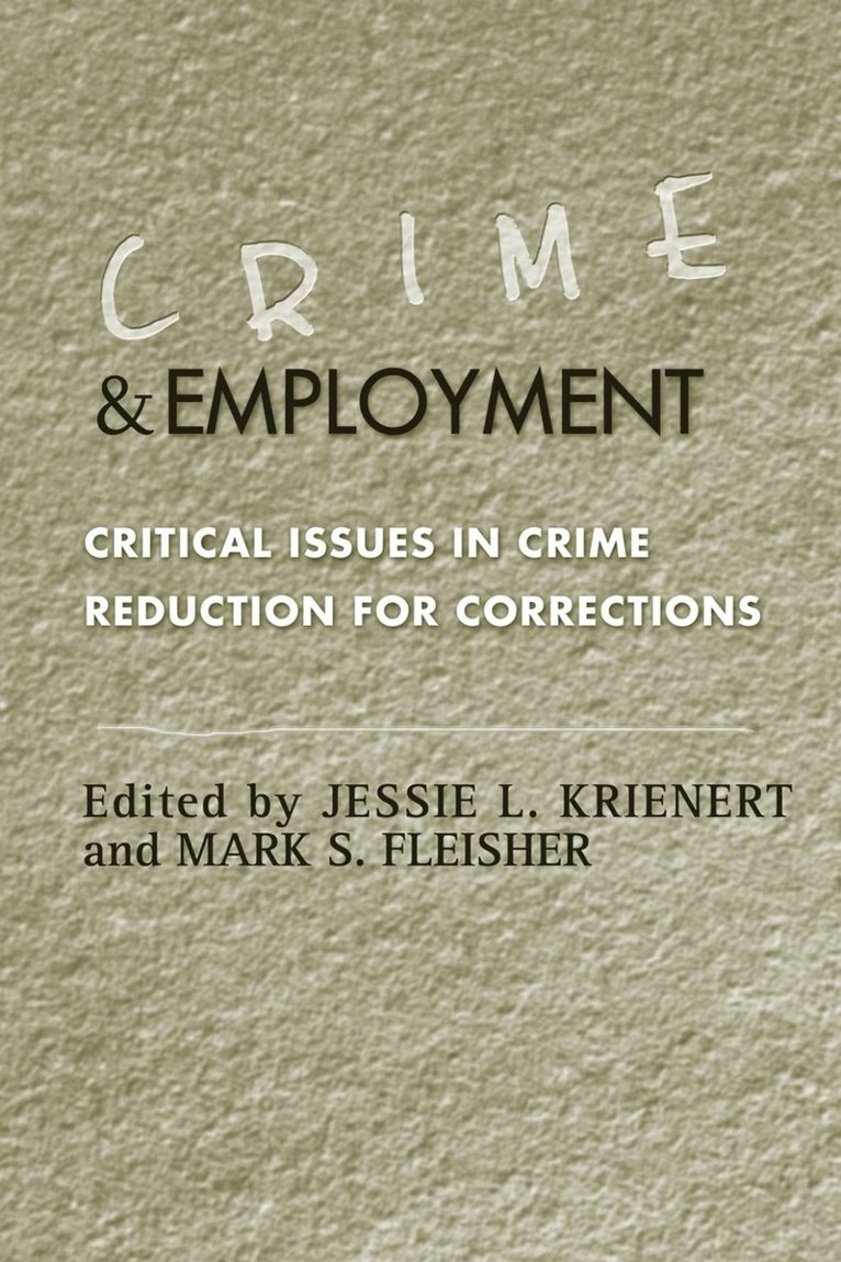 Jessie L. Krienert, Mark S. Fleisher - Crime and Employment, Häftad