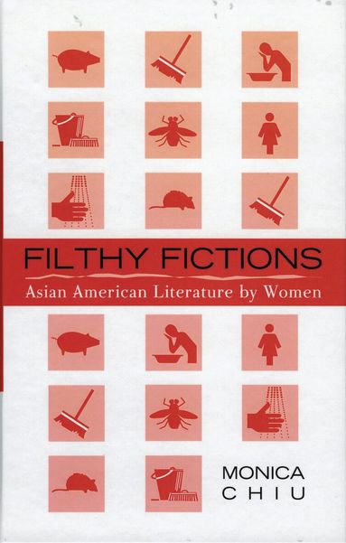 Monica Chiu - Filthy Fictions, Häftad