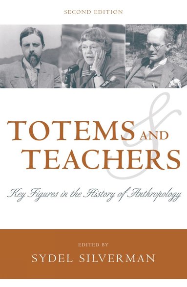 Sydel Silverman - Totems and Teachers, Inbunden