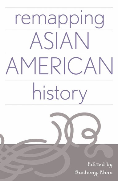 bokomslag Remapping Asian American History