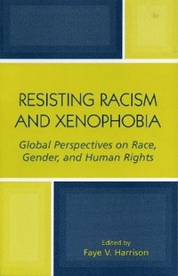 bokomslag Resisting Racism and Xenophobia