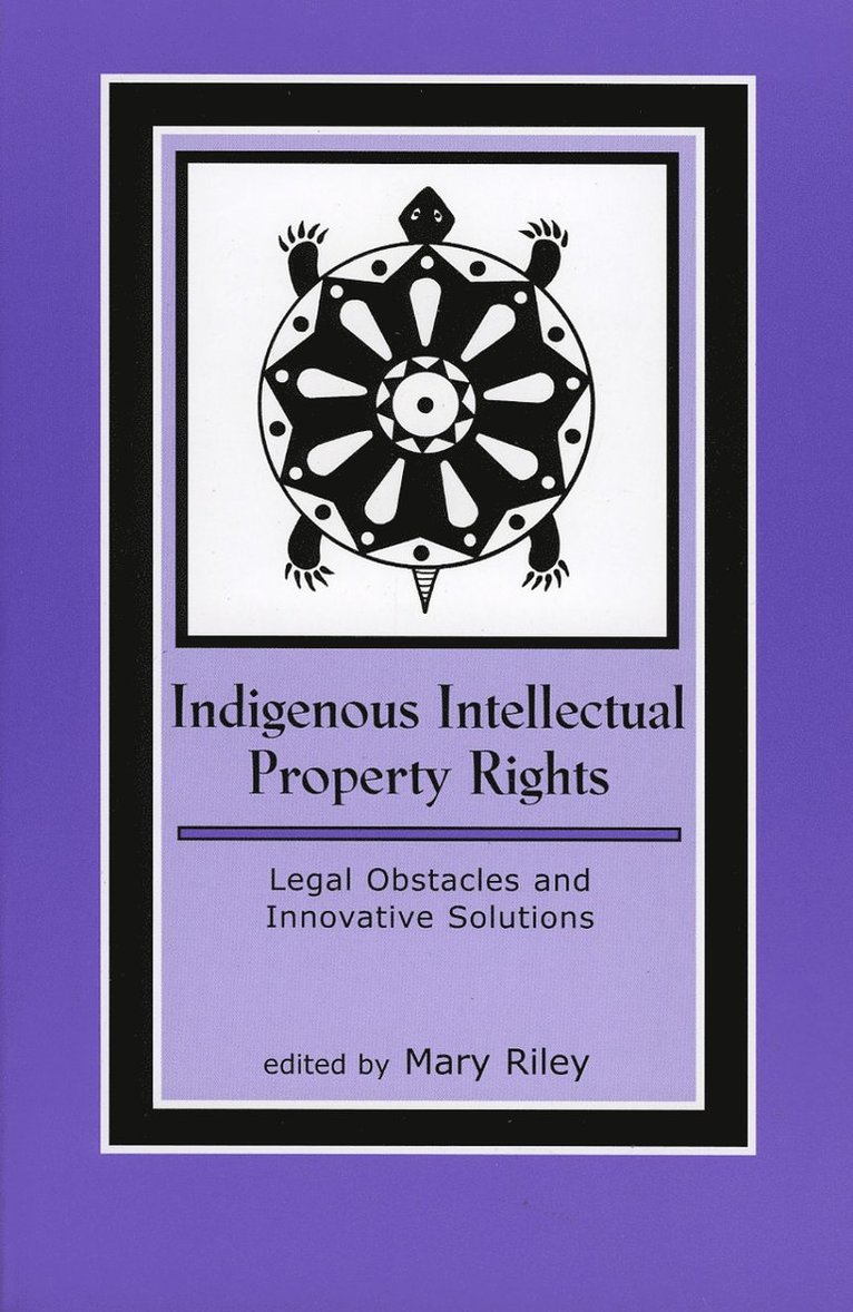 Mary Riley - Indigenous Intellectual Property Rights, Häftad
