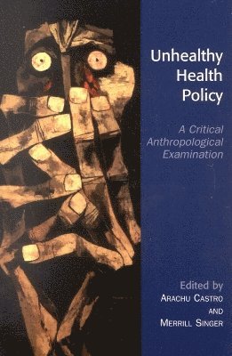 Unhealthy Health Policy 1