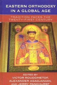 bokomslag Eastern Orthodoxy in a Global Age