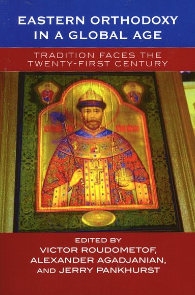 bokomslag Eastern Orthodoxy in a Global Age