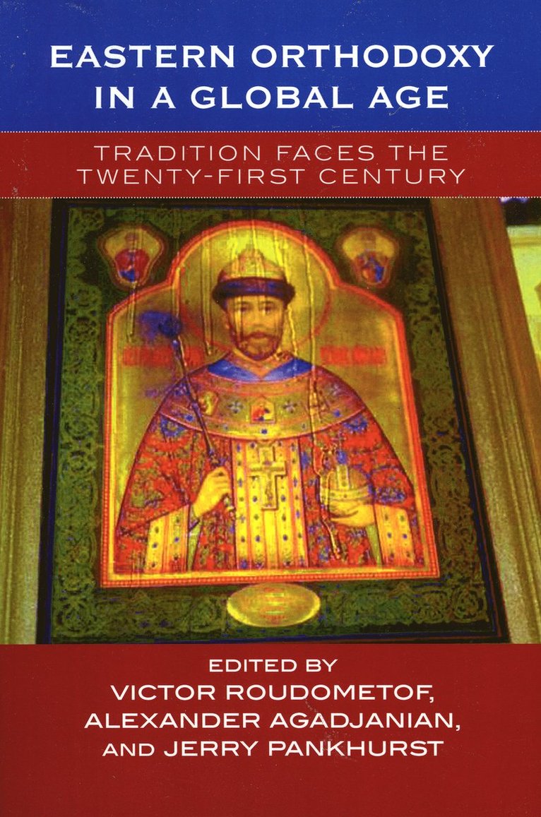 Eastern Orthodoxy in a Global Age 1