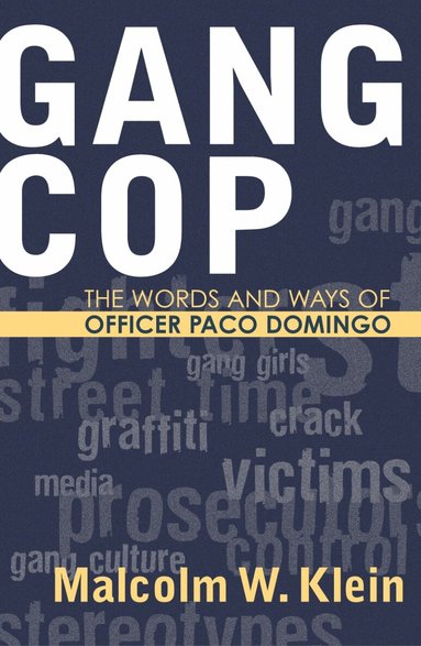 Malcolm W. Klein - Gang Cop, Häftad