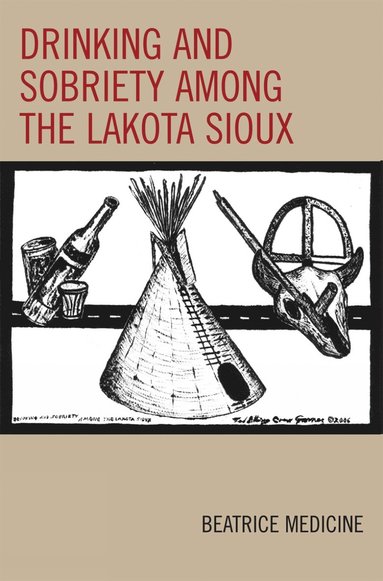 bokomslag Drinking and Sobriety among the Lakota Sioux