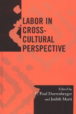 Labor in Cross-Cultural Perspective 1