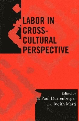 Labor in Cross-Cultural Perspective 1