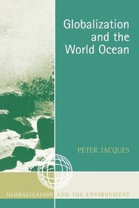 bokomslag Globalization and the World Ocean