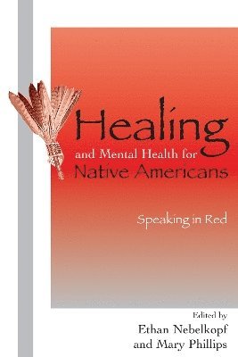 Healing and Mental Health for Native Americans 1