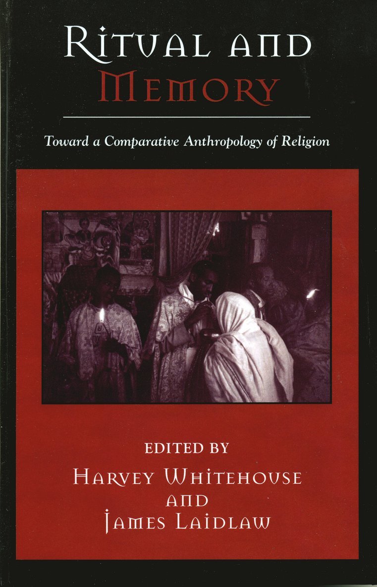 Harvey Whitehouse, James Laidlaw - Ritual and Memory, Inbunden