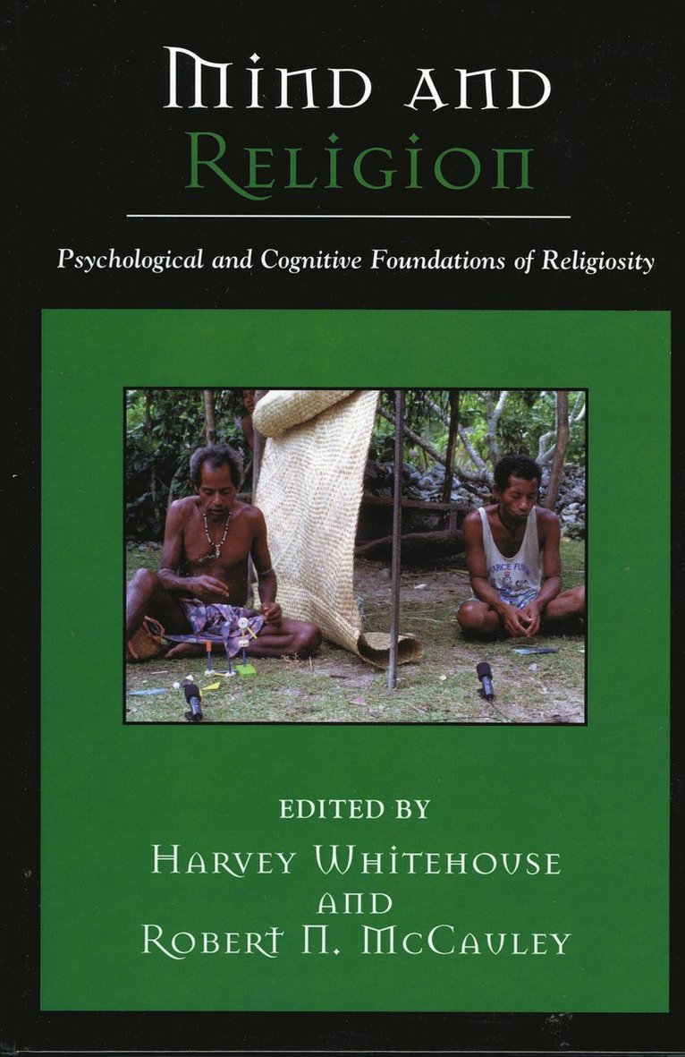 Harvey Whitehouse, Robert N. McCauley, Robert N. Mccauley - Mind and Religion, Inbunden
