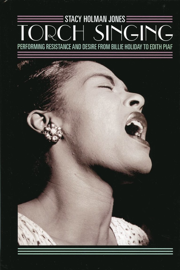 Stacy Holman Jones, Stacy Holman Jones - Torch Singing, Inbunden