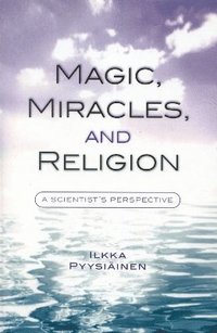 bokomslag Magic, Miracles, and Religion