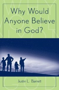 bokomslag Why Would Anyone Believe in God?